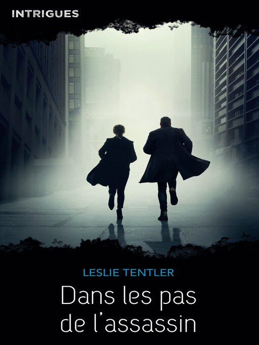 Title details for Dans les pas de l'assassin by Leslie Tentler - Available